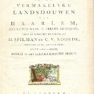 Spilman en van Noorde Aangename gezichten in de vermakelijke landsdouwen van Haarlem 1761